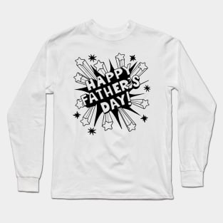 Happy Fathers Day greeting. Long Sleeve T-Shirt